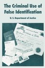The Criminal Use of False Identification