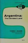 ARGENTINA THE DIVIDED LAND