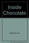 Inside Chocolate
