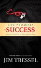 Life Promises for Success Promises from God on Achieving Your Best