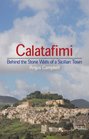Calatafimi Behind the Stone Walls of a Sicilian Town