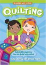 Show Me How Quilting Quilting Storybook  HowtoQuilt Instructions