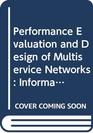 Performance Evaluation and Design of Multiservice Networks Information Technologies and Sciences Information Technologies and Sciences