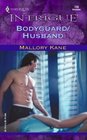 Bodyguard / Husband (Ultimate Agents, Bk 1) (Harlequin Intrigue, No 738)