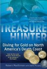Treasure Hunter Diving for Gold on North America's Death Coast