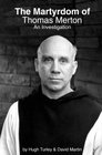 The Martyrdom of Thomas Merton An Investigation