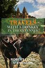 Travels with a Donkey in the Cevennes  Robert Louis Stevenson Amazon Classic Edition With Original Illustrations Kindle Edition By Robert Louis Stevenson