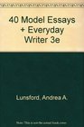 40 Model Essays  Everyday Writer 3e