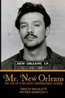Mr. New Orleans: The Life of a Big Easy Underworld Legend