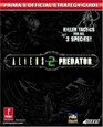 Aliens Vs Predator 2 Prima's Official Strategy Guide