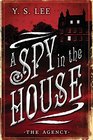 The Agency: A Spy in the House (The Agency Mysteries)