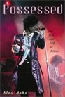 Possessed: The Rise and Fall of Prince