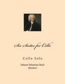 Six Suites for Cello