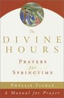 Divine Hours : Prayers for Springtime