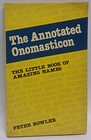 The Annotated Oomasticon  The Little Book of Amazing Names