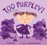 Too Purpley