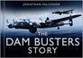 The Dam Busters Story