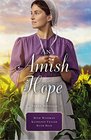 An Amish Hope A Choice to Forgive Always His Providence A Gift for Anne Marie