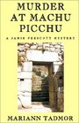 Murder at Machu Picchu A Jamie Prescott Mystery