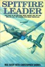 SPITFIRE LEADER The Story of Wing CDR Evan Rosie Mackie DSO DFC  Top Scoring RNZAF Fighter Ace