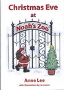 Christmas Eve at Noah's Zoo
