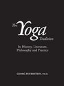 The Yoga Tradition rev ed Hard Cover It's History Literature Philosophy and Practice