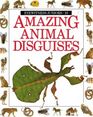 Amaing Animal Disguises