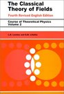 The Classical Theory of Fields  Volume 2