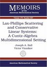 Laxphillips Scattering And Conservative Linear Systems A Cuntzalgebra Multidimensional Setting