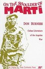 On the Shoulder of Marti Cuban Literature of the Angolan War