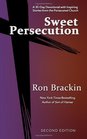 Sweet Persecution A 30Day Devotional with Inspiring Stories from the Persecuted Church