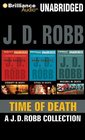 Time of Death: J. D. Robb Collection: Eternity in Death / Ritual in Death / Missing in Death (In Death) (Audio CD) (Unabridged)
