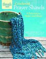 Crocheted Prayer Shawls 8 patterns to make and share