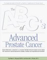 The ABC's of Advanced Prostate Cancer