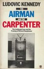 The Airman and the Carpenter The Lindbergh Case and the Framing of Richard Hauptmann