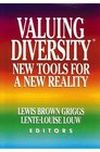 Valuing Diversity New Tools for a New Reality