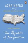The Republic of Imagination A Life in Books