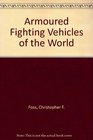 Armoured Fighting Vehicles of the World