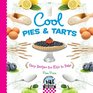 Cool Pies  Tarts Easy Recipes for Kids to Bake