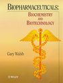 Biopharmaceuticals Biochemistry and Biotechnology