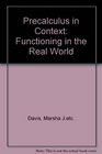 Precalculus in Context Functioning in the Real World