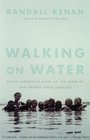 Walking on Water  Black American Lives at the Turn of the TwentyFirst Century