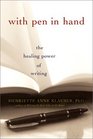 With Pen in Hand The Healing Power of Writing