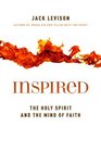 Inspired The Holy Spirit and the Mind of Faith