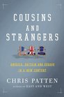 Cousins and Strangers America Britain and Europe in a New Century