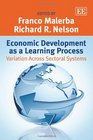 Economic Development As a Learning Process Variation Across Sectoral Systems