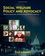 Social Welfare Policy and Advocacy Advancing Social Justice through 8 Policy Sectors