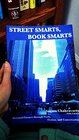 Street Smarts Book Smarts