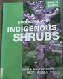 Down to Earth Gardening with Indigenous Shrubs