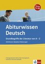 Abiturwissen Deutsch Grundbegriffe der Literatur von A  Z